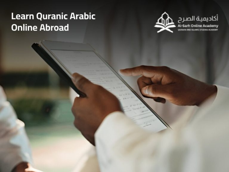 Learn Quranic Arabic Online Abroad: The Ultimate Guide for Non-Arabic Speakers